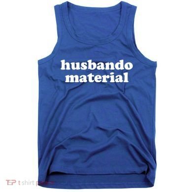 Funny Husbando Husband Material Anime Fan Tank Top