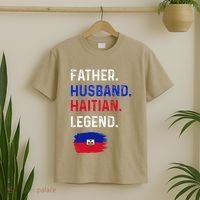 Father Husband Haitian Legend Proud Dad Haiti Flag T-Shirt thumb 2