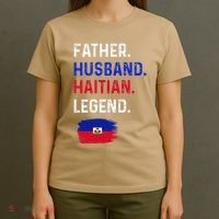 Father Husband Haitian Legend Proud Dad Haiti Flag T-Shirt thumb 4