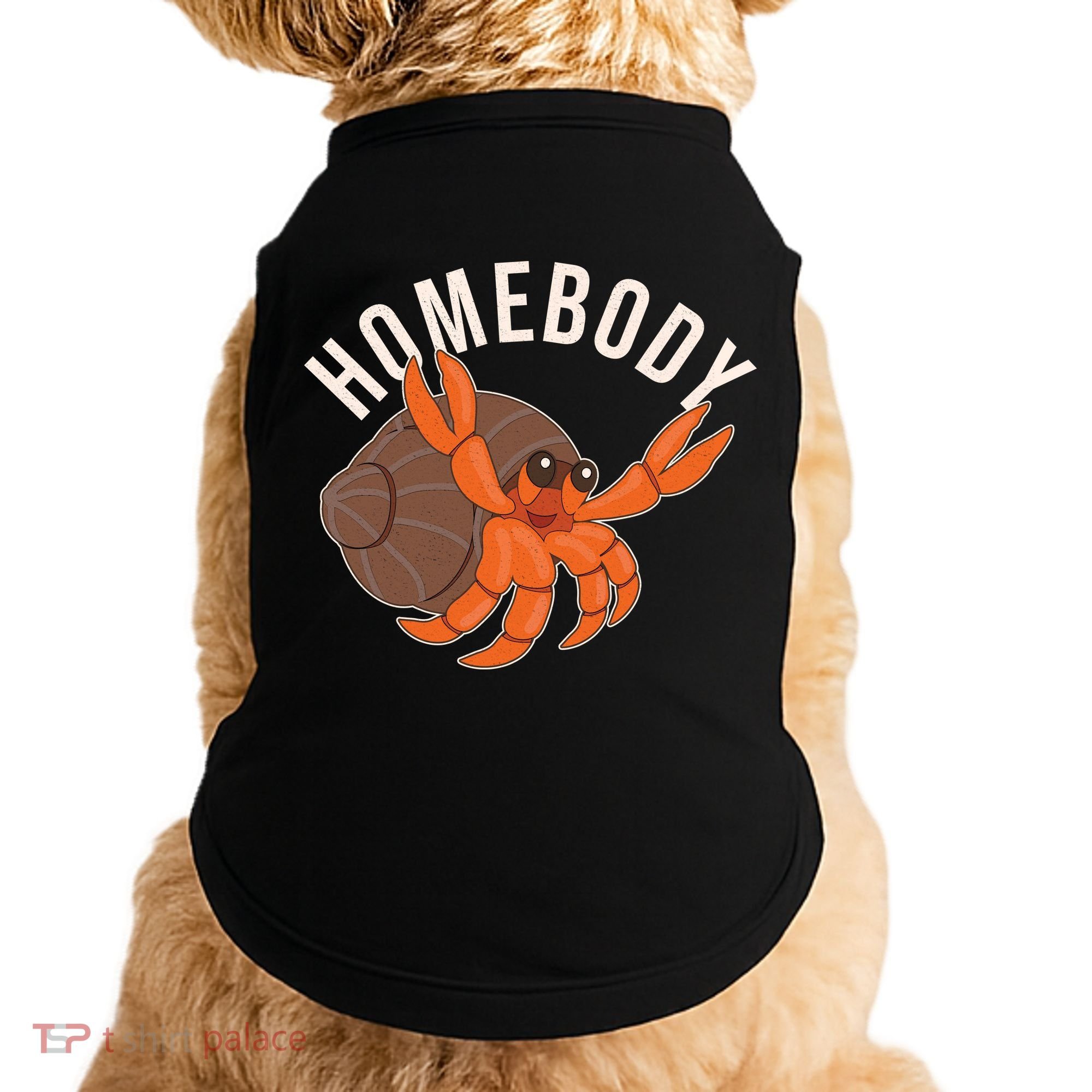 Funny Homebody Hermit Crab Doggie Tank