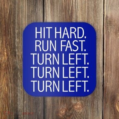 Funny Hit Hard Run Fast Turn Left Baseball Pitcher Gift Coaster