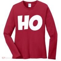 Funny Ho Ho Ho Christmas Matching Holidays Xmas Gift Women's Long Sleeve Shirt thumb 0