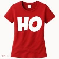 Funny Ho Ho Ho Christmas Matching Holidays Xmas Gift Women's T-Shirt thumb 0