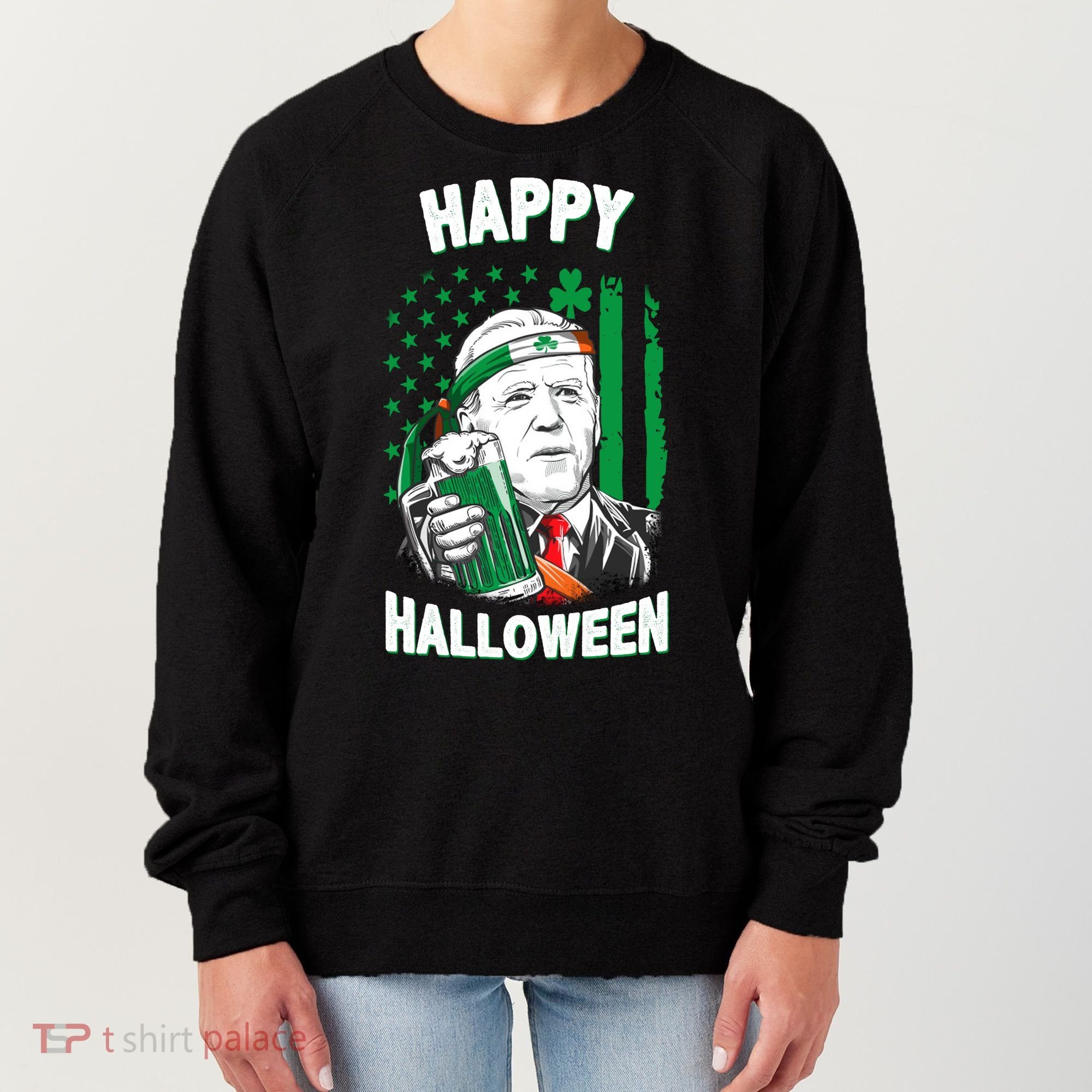 Funny Happy Halloween Joe Biden St Patrick's Day Women's Sweatshirt
