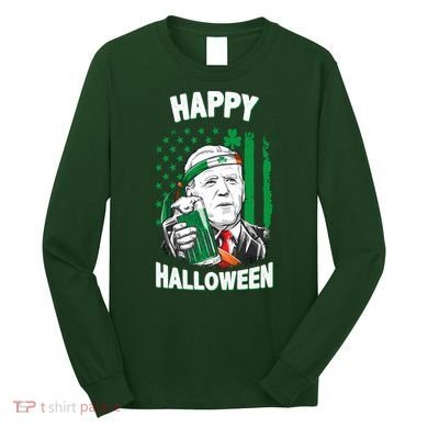Funny Happy Halloween Joe Biden St Patrick's Day Long Sleeve Shirt