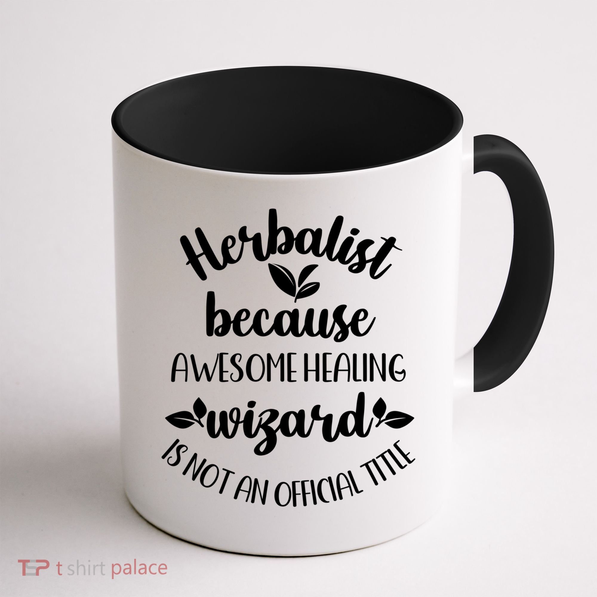 Funny Herbalist Herbalism Plant Medicine Gift Coffee Mug