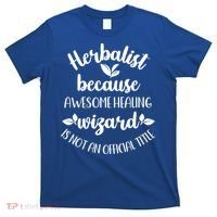Funny Herbalist Herbalism Plant Medicine Gift T-Shirt thumb 0