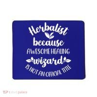 Funny Herbalist Herbalism Plant Medicine Gift Mousepad thumb 0