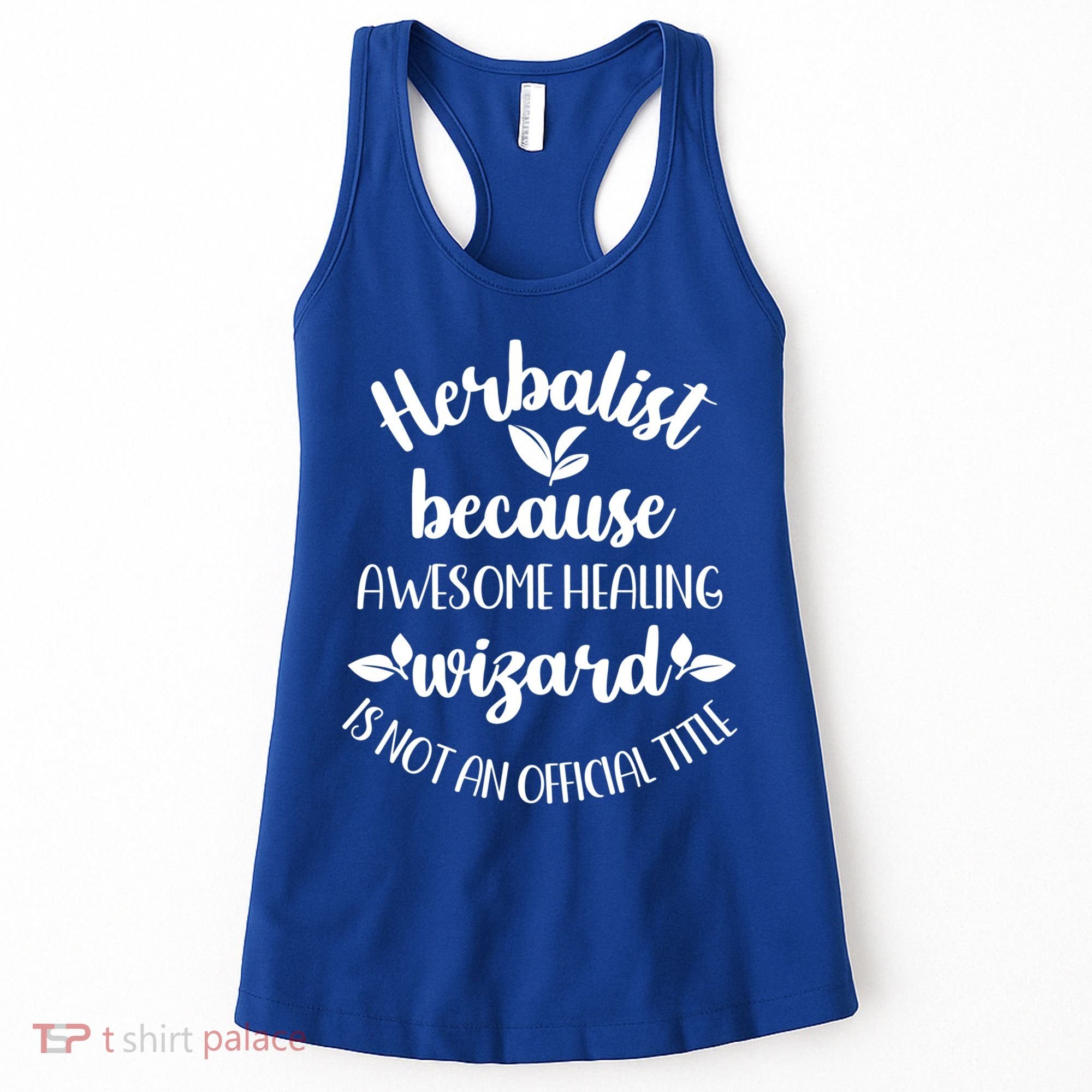 Funny Herbalist Herbalism Plant Medicine Gift Women's Tank Top