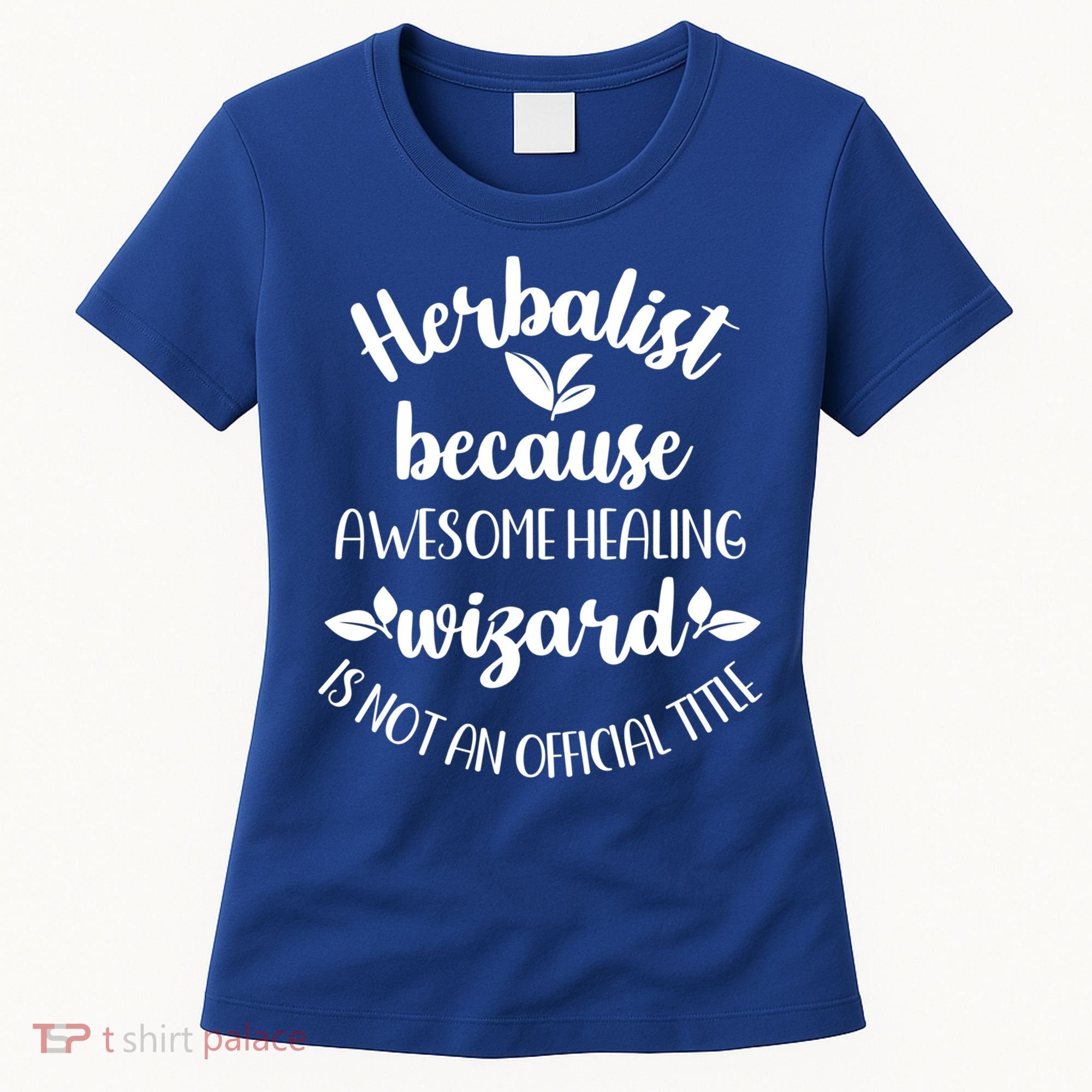 Funny Herbalist Herbalism Plant Medicine Gift Women's T-Shirt