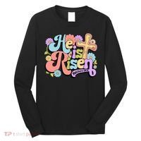 Floral He Is Risen Happy Easter Christian Bible Verse Faith  Long Sleeve Shirt thumb 0