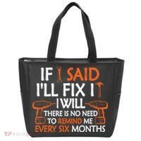Funny Handyman If I Said I'll Fix It I Will Sarcastic Quote Tote Bag thumb 0