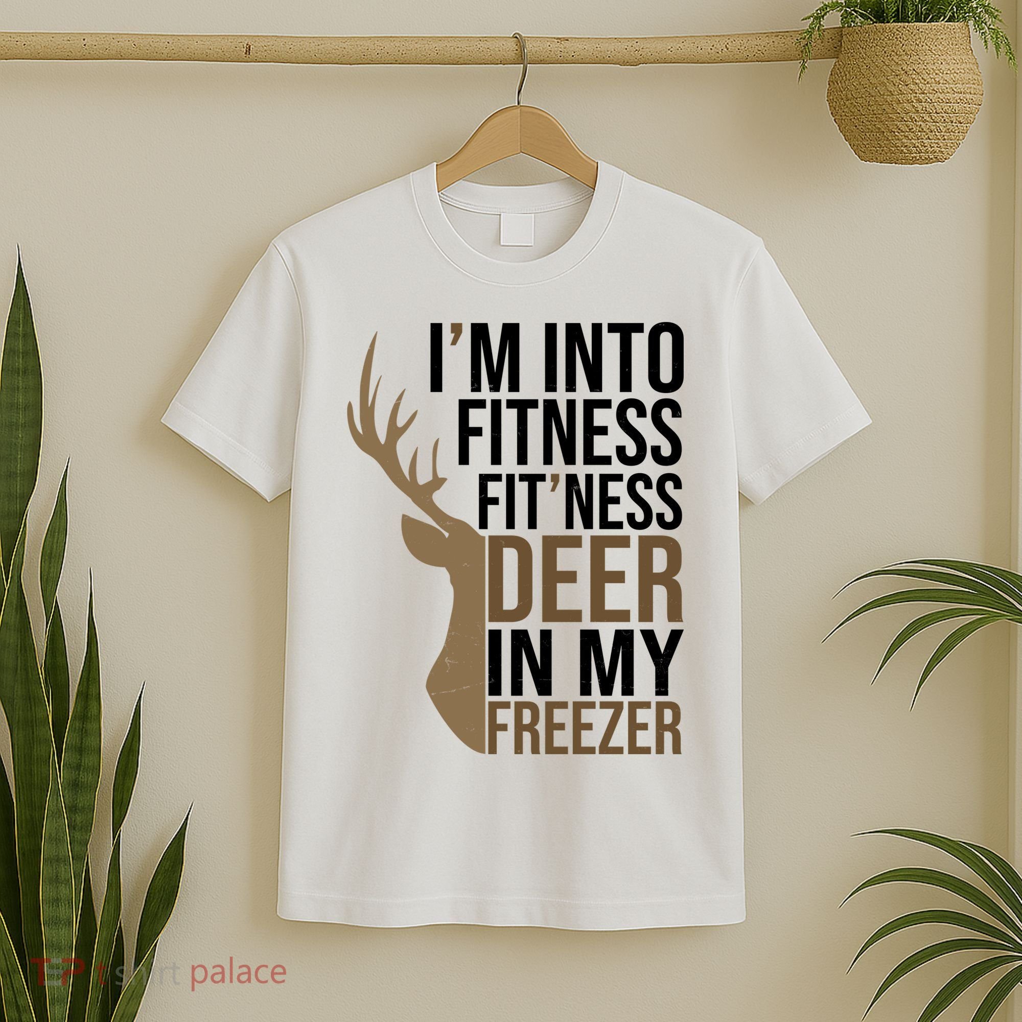 Funny Hunter Im Into Fitness Deer Freezer Hunting T-Shirt
