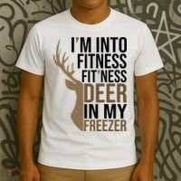 Funny Hunter Im Into Fitness Deer Freezer Hunting T-Shirt thumb 3