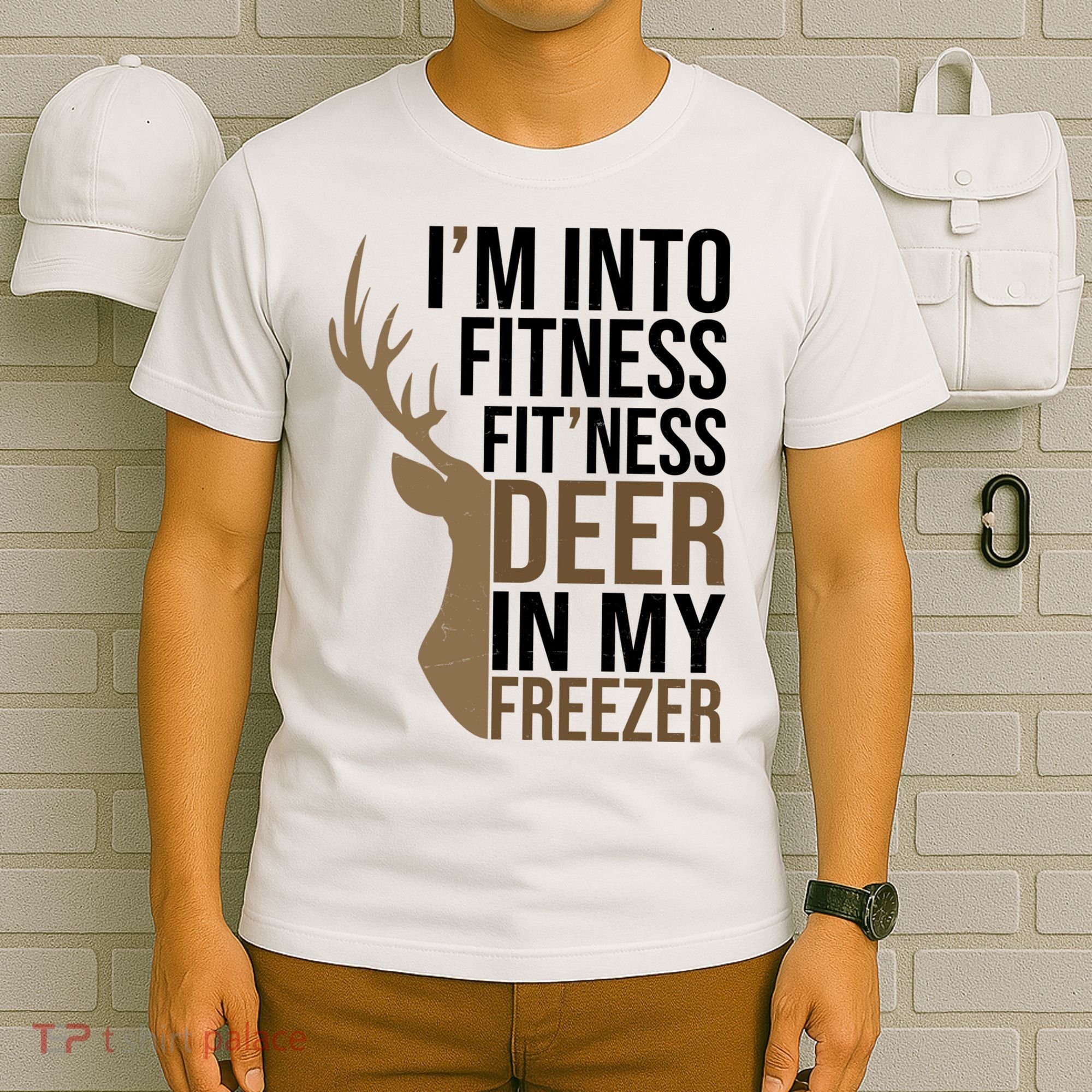 Funny Hunter Im Into Fitness Deer Freezer Hunting T-Shirt
