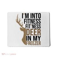 Funny Hunter Im Into Fitness Deer Freezer Hunting Mousepad thumb 0