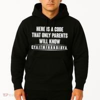 Funny Here Is A Code That Only Parents Will Know Hoodie thumb 2