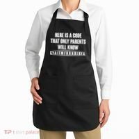 Funny Here Is A Code That Only Parents Will Know Apron thumb 2