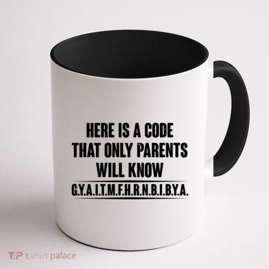 Funny Here Is A Code That Only Parents Will Know Coffee Mug back
