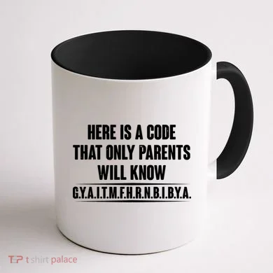 Funny Here Is A Code That Only Parents Will Know Coffee Mug back