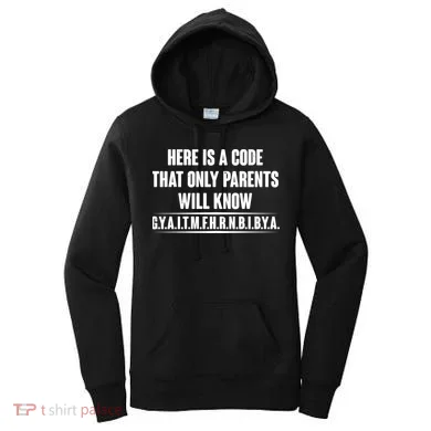 Funny Here Is A Code That Only Parents Will Know Women's Hoodie