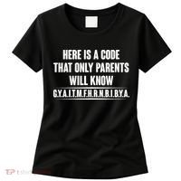Funny Here Is A Code That Only Parents Will Know Women's T-Shirt thumb 0