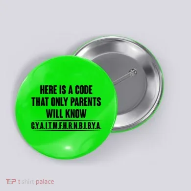 Funny Here Is A Code That Only Parents Will Know Button