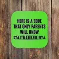 Funny Here Is A Code That Only Parents Will Know Coaster thumb 0