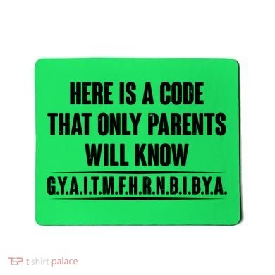 Funny Here Is A Code That Only Parents Will Know Mousepad