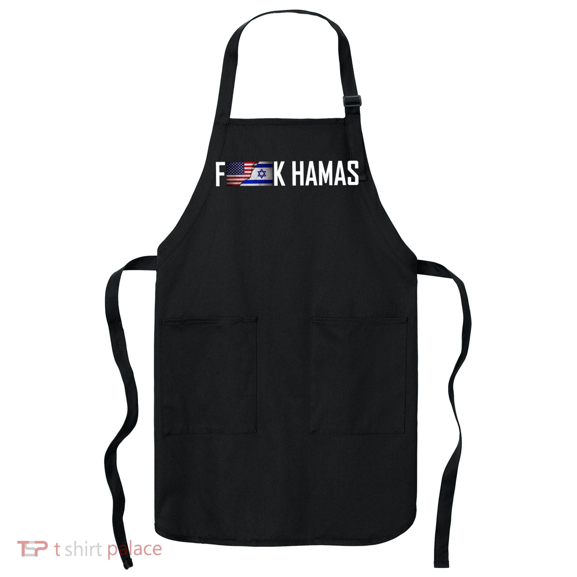 F*Ck Hamas Israel Strong Pray Apron