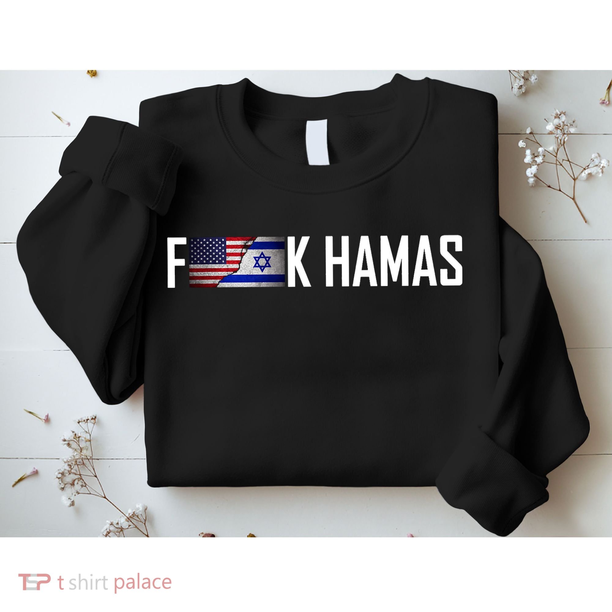 F*Ck Hamas Israel Strong Pray Sweatshirt