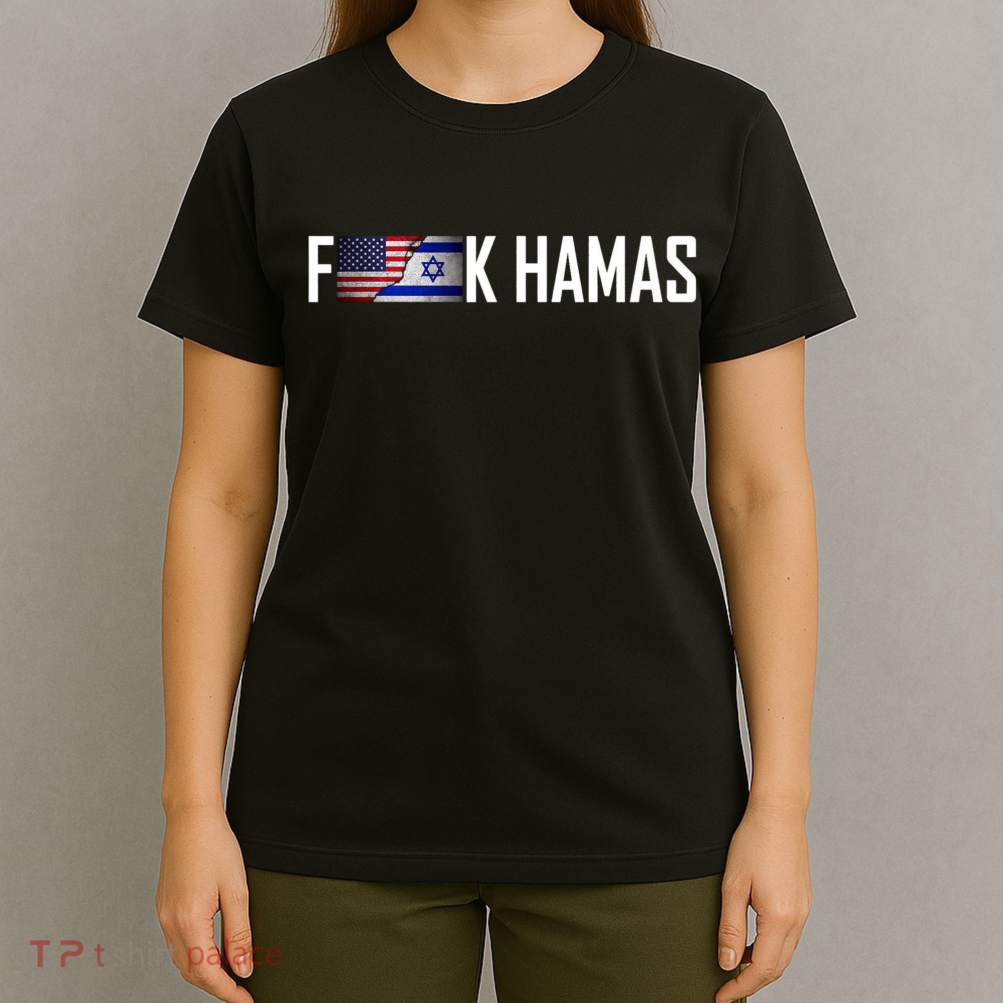 F*Ck Hamas Israel Strong Pray T-Shirt