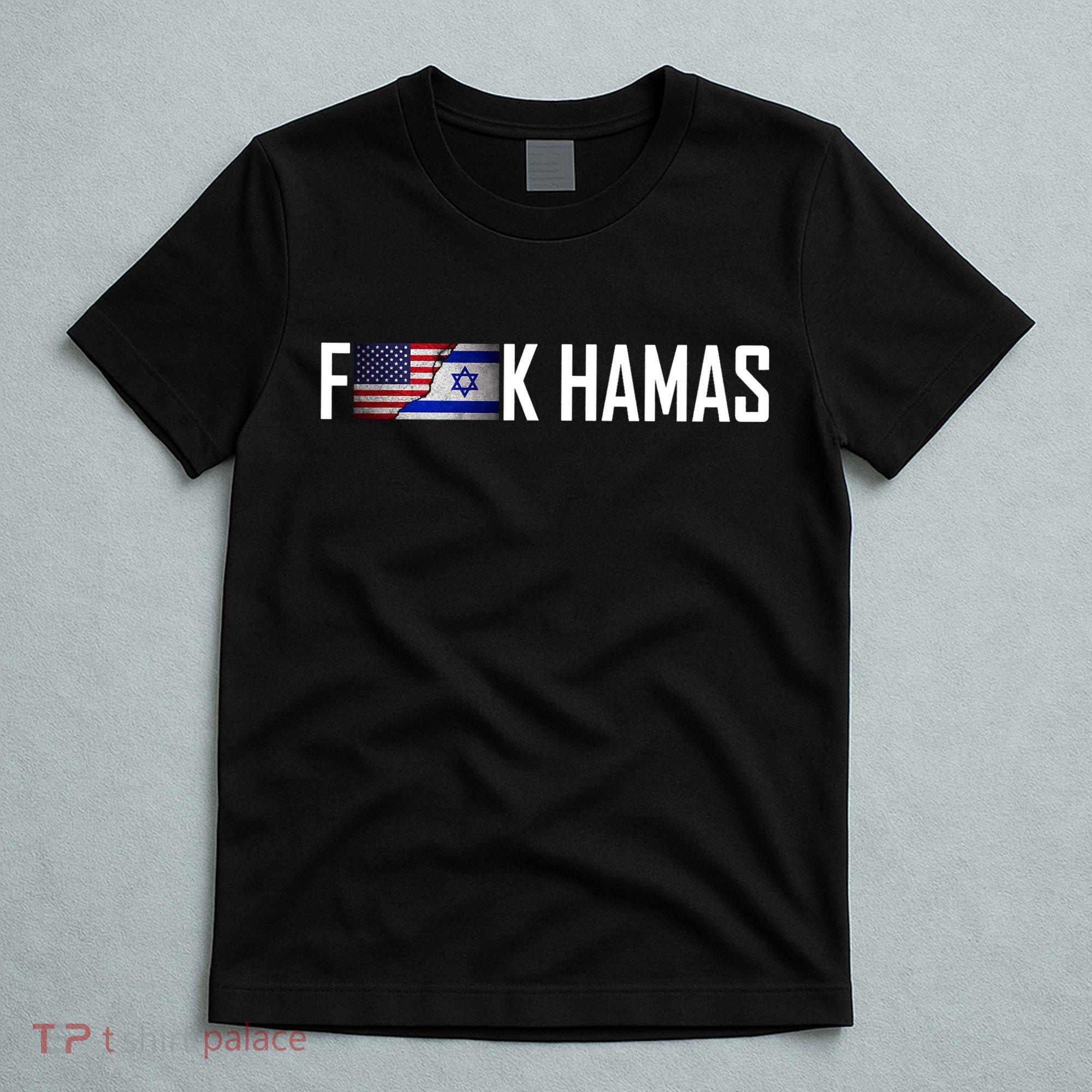 F*Ck Hamas Israel Strong Pray T-Shirt