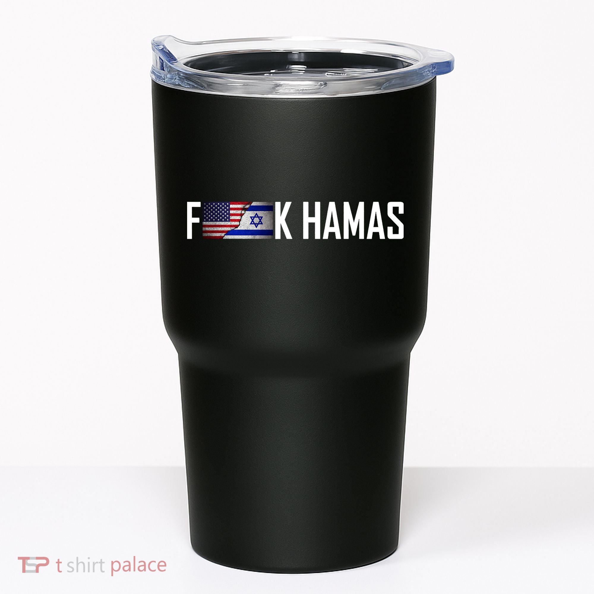 F*Ck Hamas Israel Strong Pray Tumbler