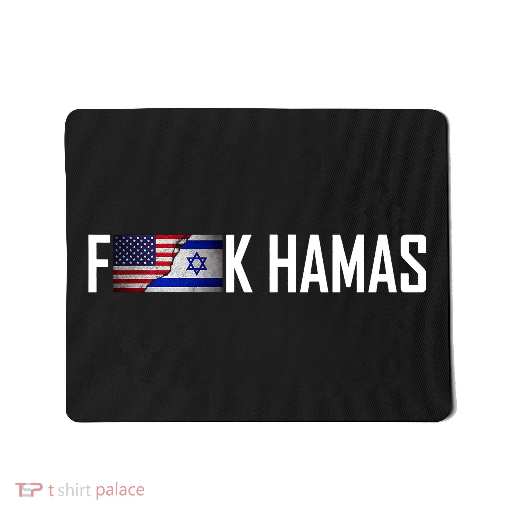 F*Ck Hamas Israel Strong Pray Mousepad