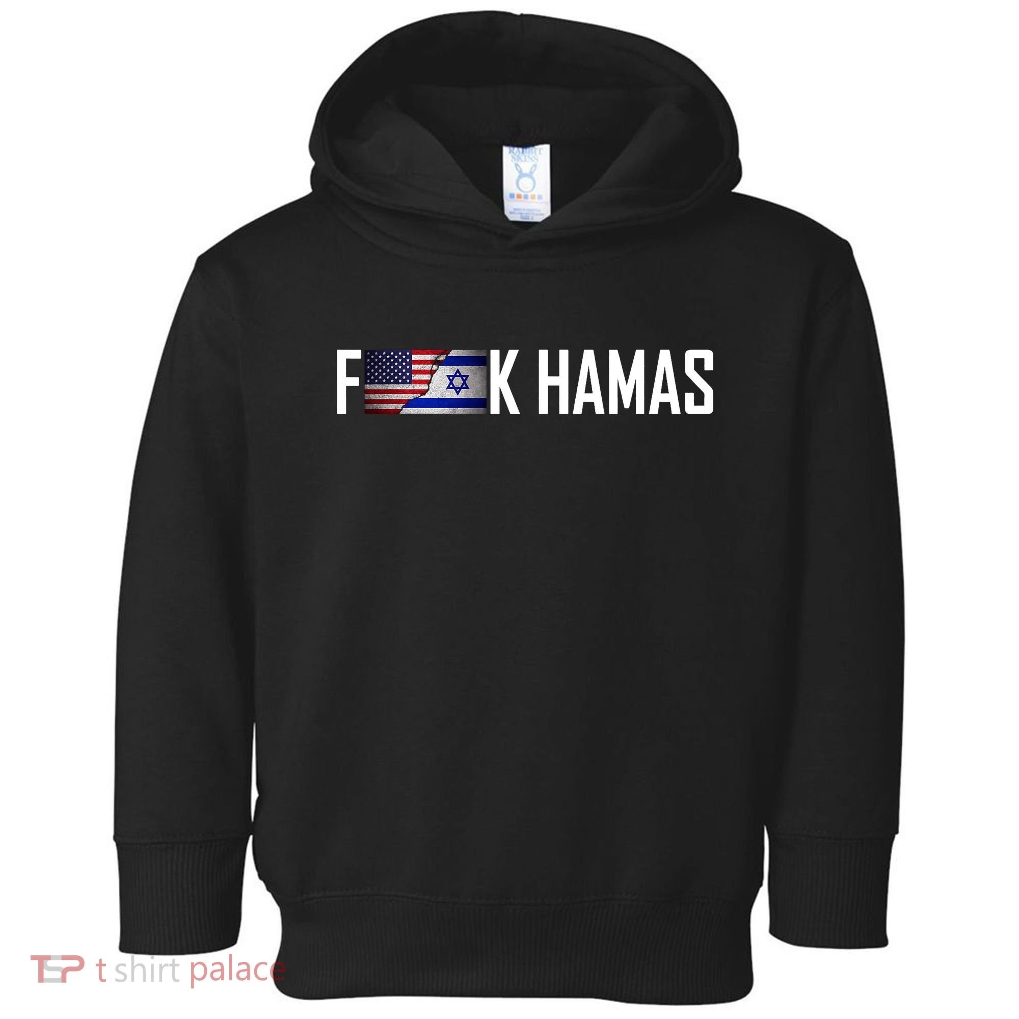 F*Ck Hamas Israel Strong Pray Toddler Hoodie