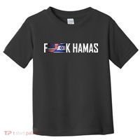 F*Ck Hamas Israel Strong Pray Toddler T-Shirt thumb 0