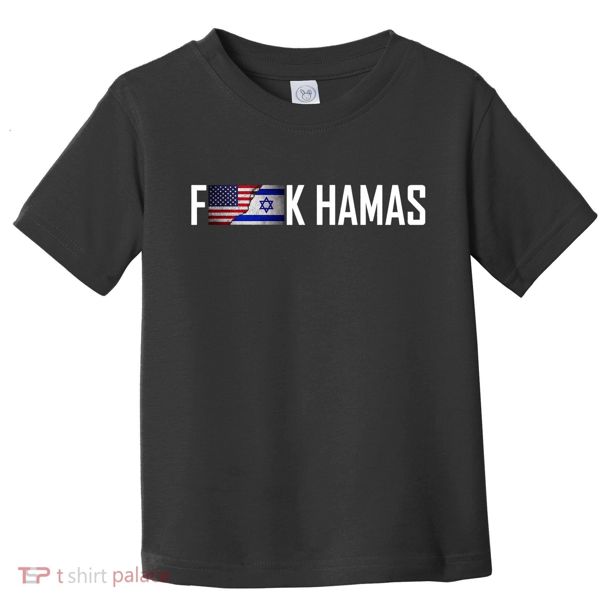F*Ck Hamas Israel Strong Pray Toddler T-Shirt