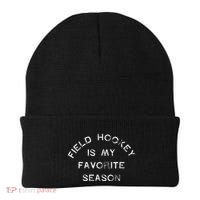 Field Hockey Is My Favorite Season Game Day Chicks Sticks Gift Beanie thumb 0