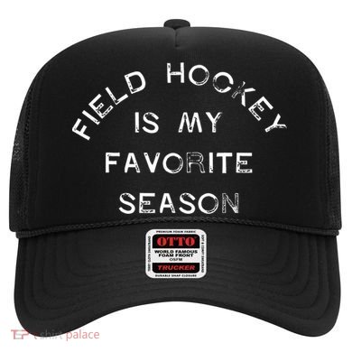 Field Hockey Is My Favorite Season Game Day Chicks Sticks Gift Hat