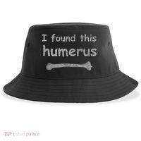 Funny Humorous I Found This Humerus Bone Sustainable Bucket Hat thumb 0