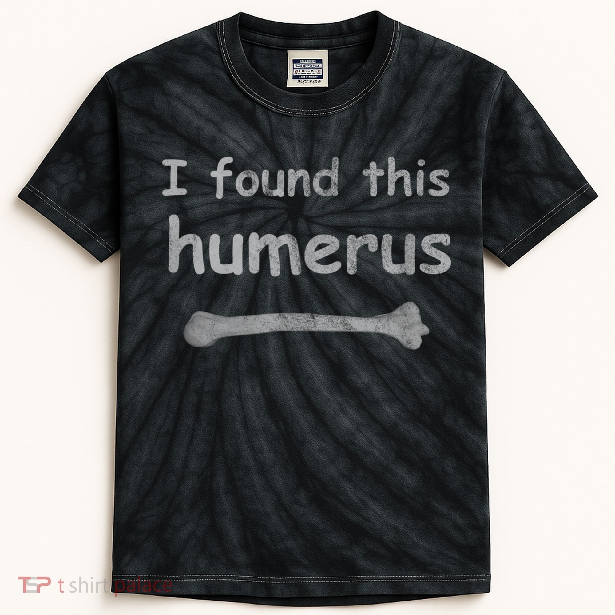 Funny Humorous I Found This Humerus Bone Kids Tie-Dye T-Shirt