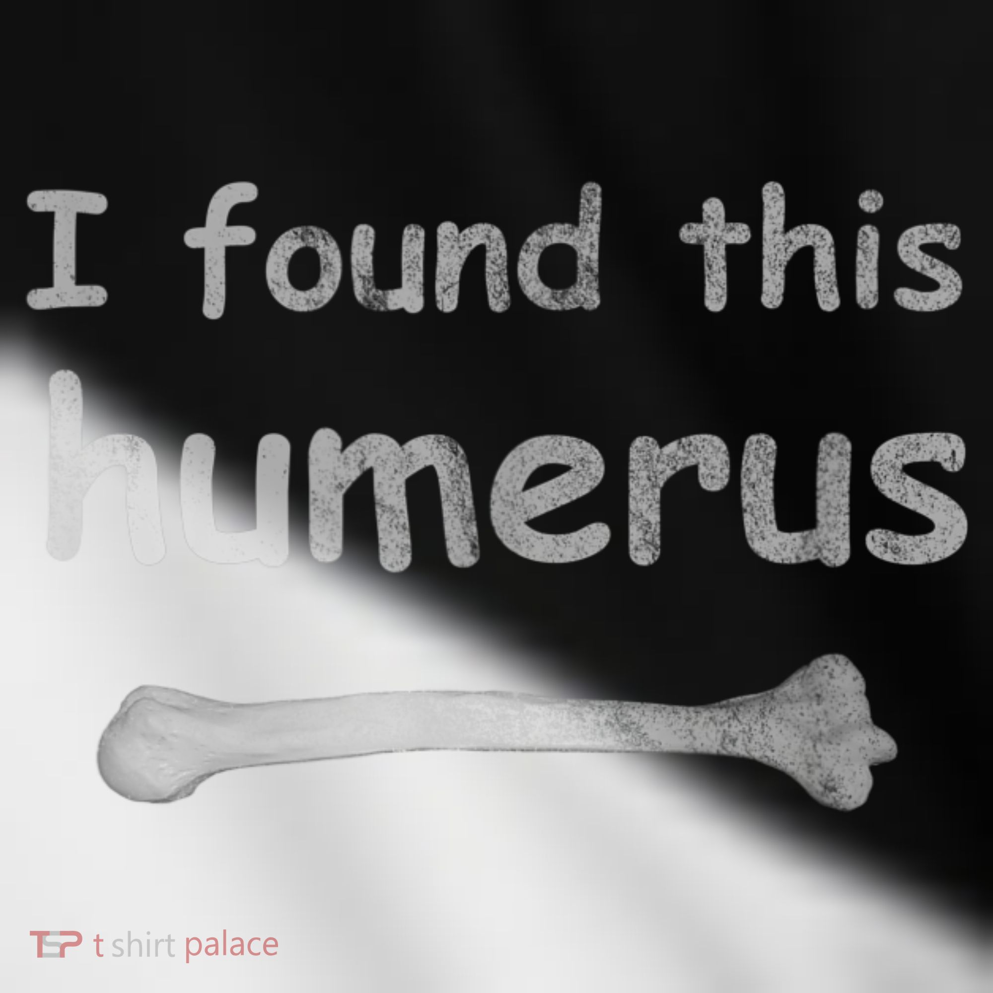 Funny Humorous I Found This Humerus Bone Toddler Fine Jersey T-Shirt
