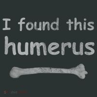 Funny Humorous I Found This Humerus Bone Infant Baby Jersey Bodysuit thumb 2