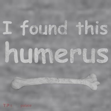 Funny Humorous I Found This Humerus Bone Women's Racerback Cropped Tank