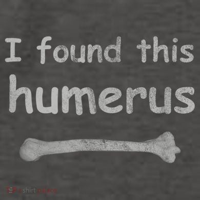 Funny Humorous I Found This Humerus Bone Vector Backpack