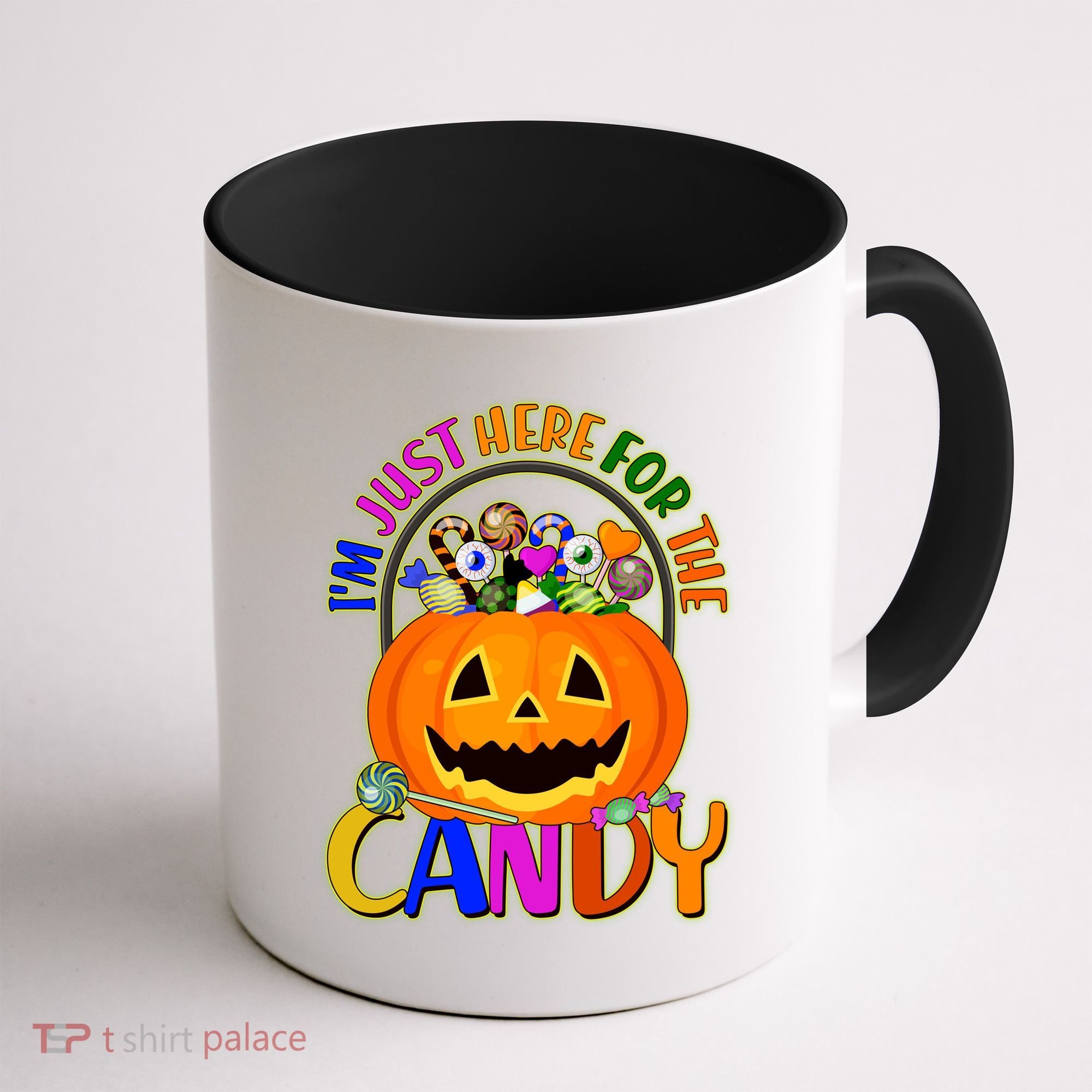 Funny Halloween I'm Just Here For The Candy Coffee Mug