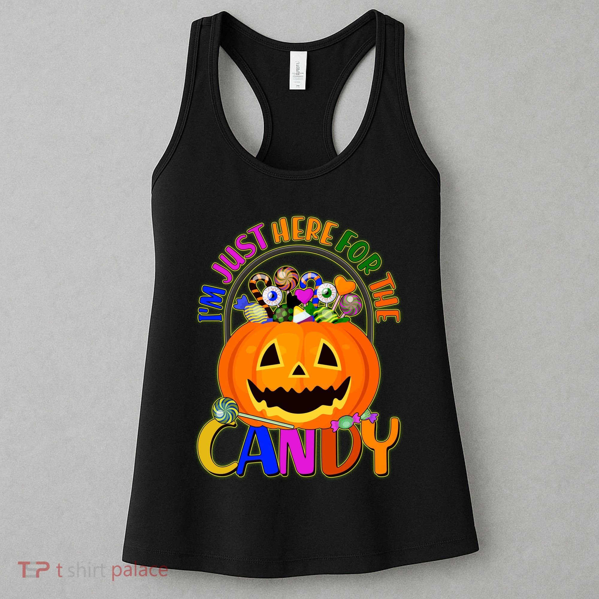 Funny Halloween I'm Just Here For The Candy Women's Tank Top