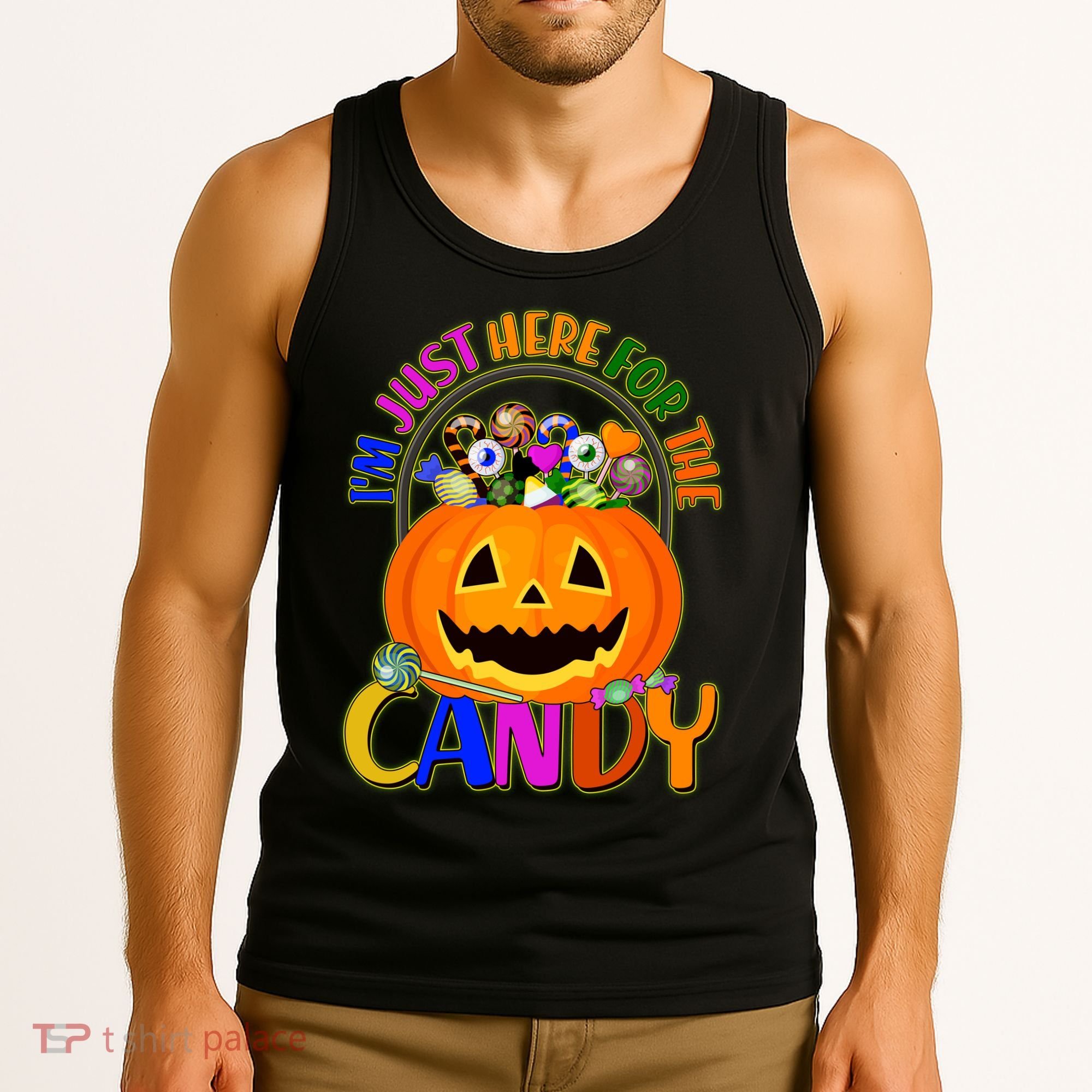 Funny Halloween I'm Just Here For The Candy Tank Top