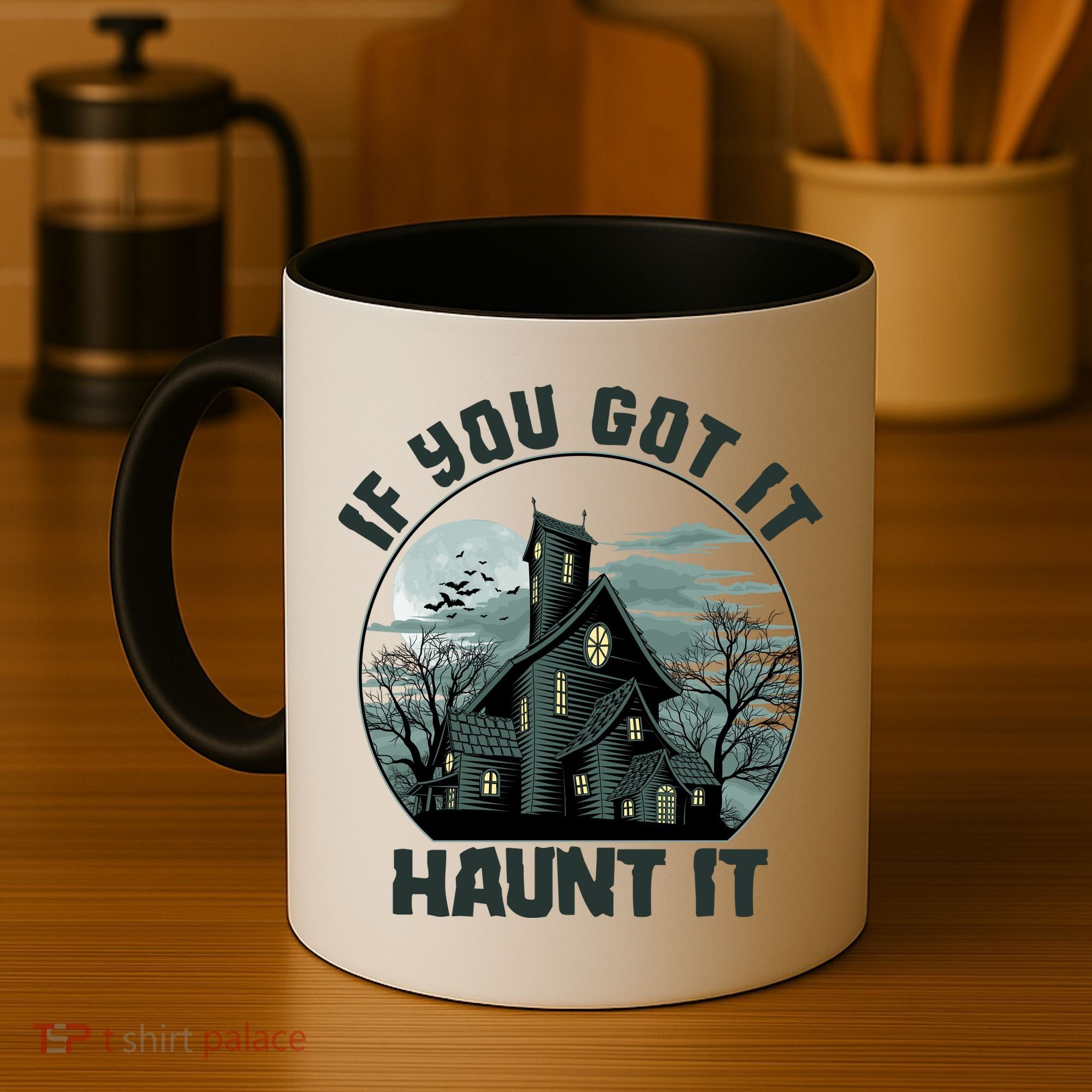 Funny Halloween If You Got It Haunt It Haunted House Coffee Mug